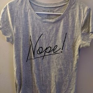 Nope! Shirt